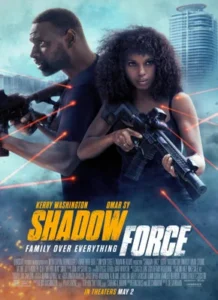 Home 26 Poster for the film "Shadow Force" showing Omari Hardwick and Kerry Washington holding guns.