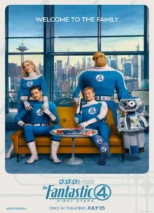 Home 22 A Fantastic Four movie poster featuring the four superheroes in blue costumes sitting in a modern room with a large window overlooking a city, with the phrase "WELCOME TO THE FAMILY" at the top