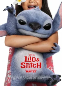 Home 31 Promotional poster for Disney's 'Lilo & Stitch' featuring Stitch hugging a person, with the text 'Disney Lilo & Stitch. Only in theaters May 23.